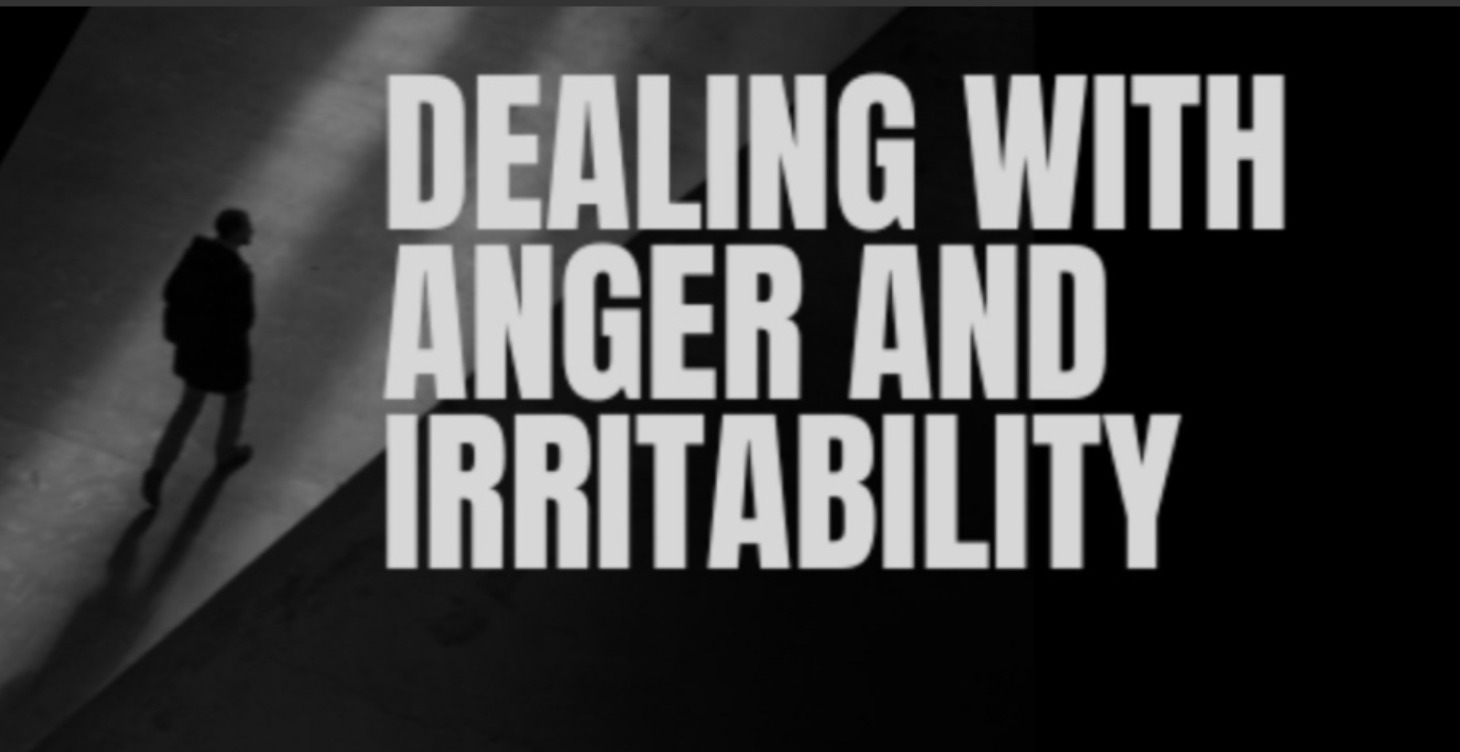 Dealing with anger and irritability