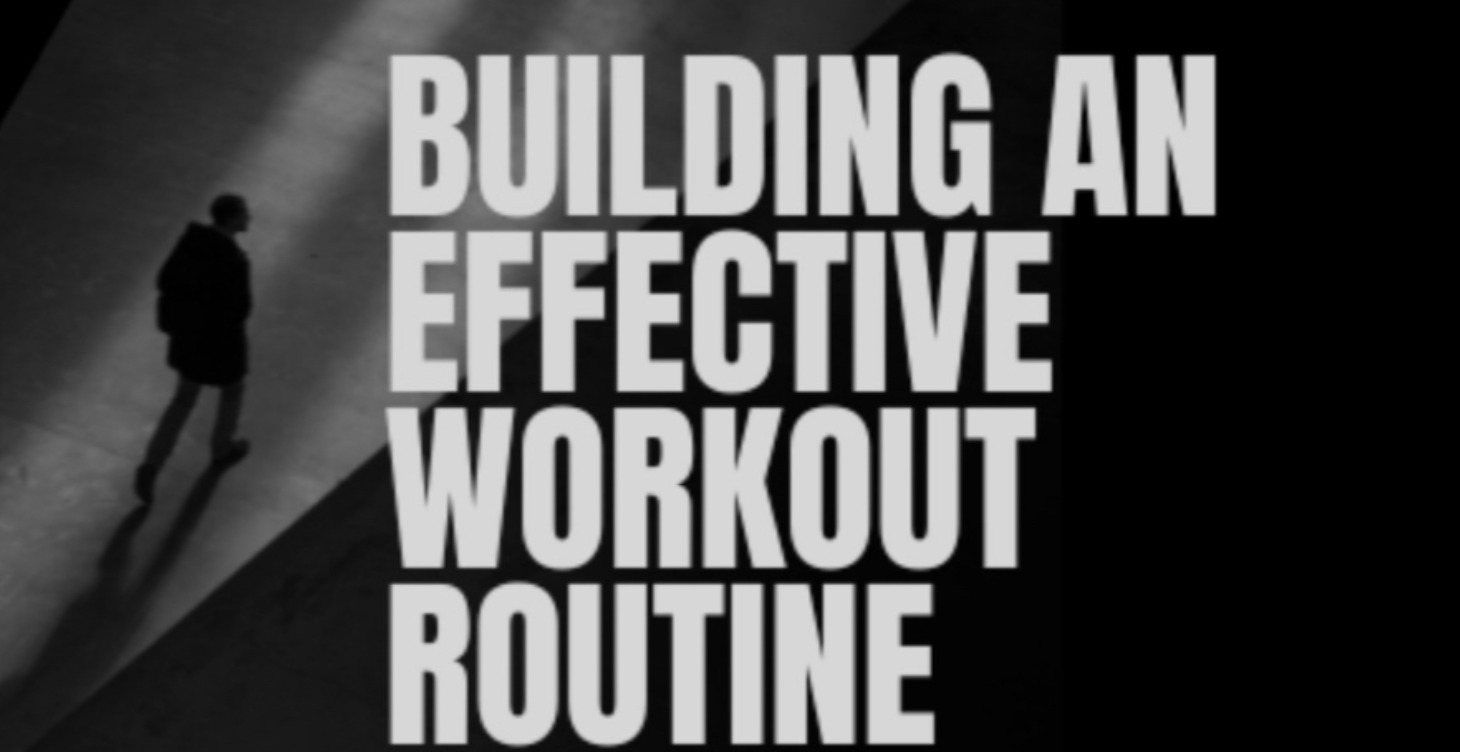 Building an effective workout