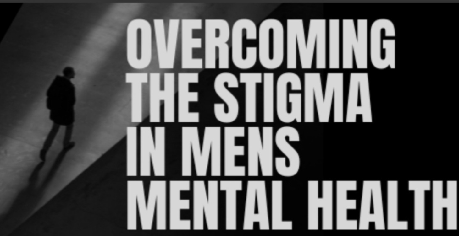 Overcoming the stigma in men's mental health