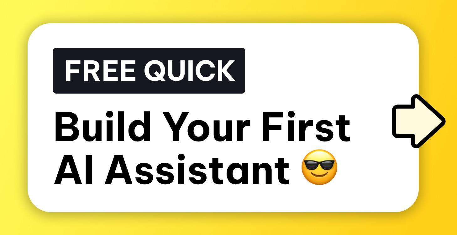 Build Your First AI Assistant