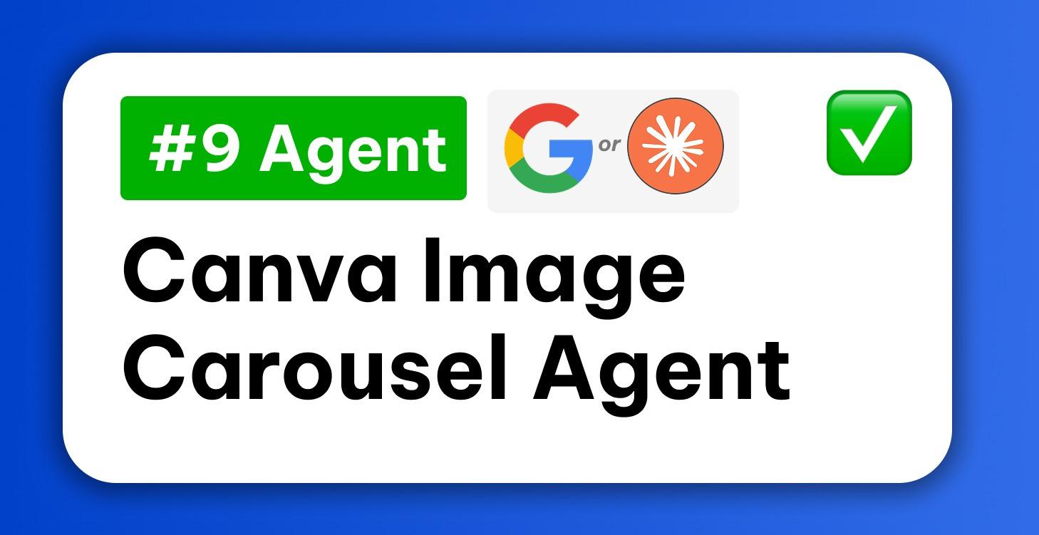 ✅ 9 ) Image Carousel Agent ✅