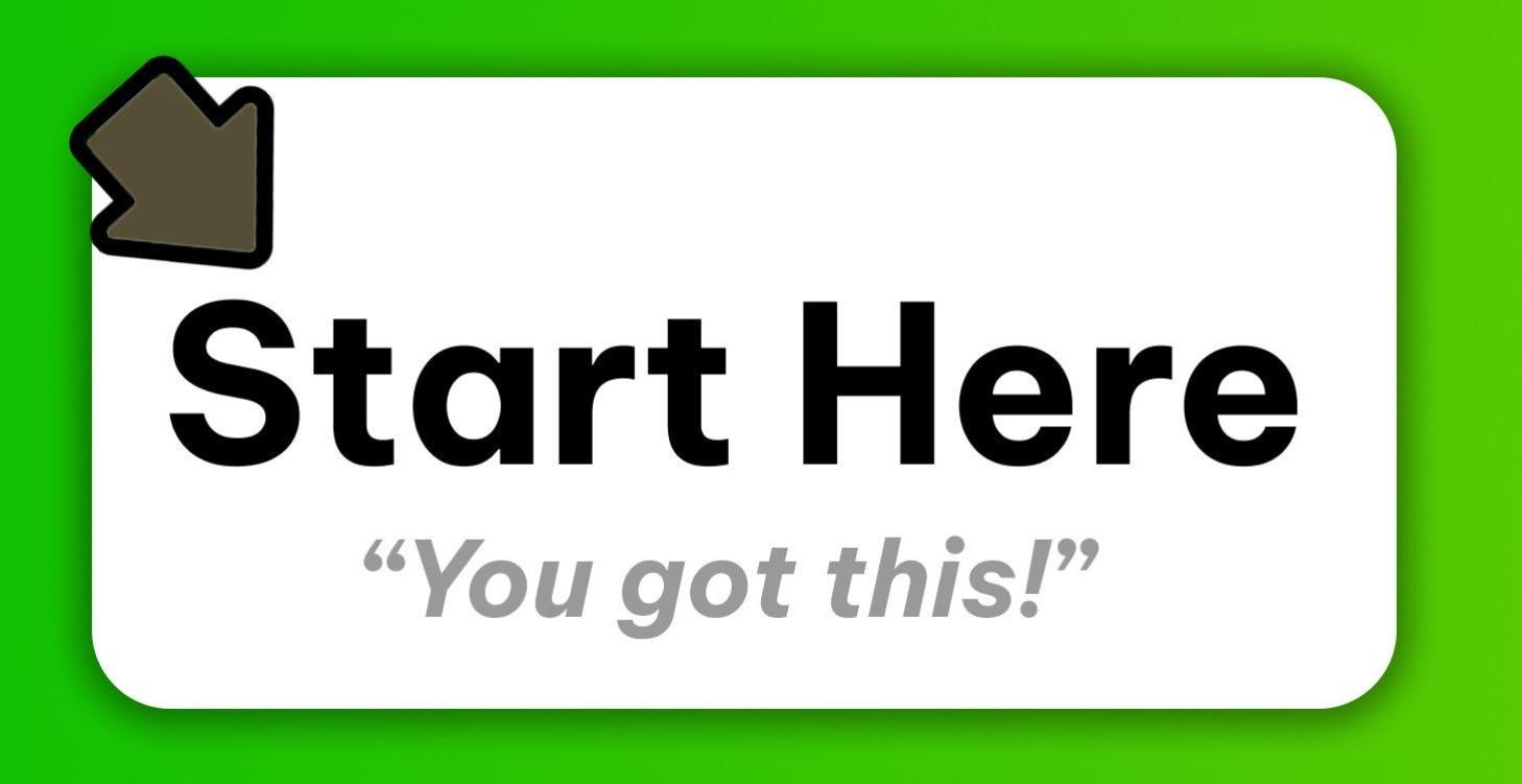 ✅ Welcome, Start Here! >