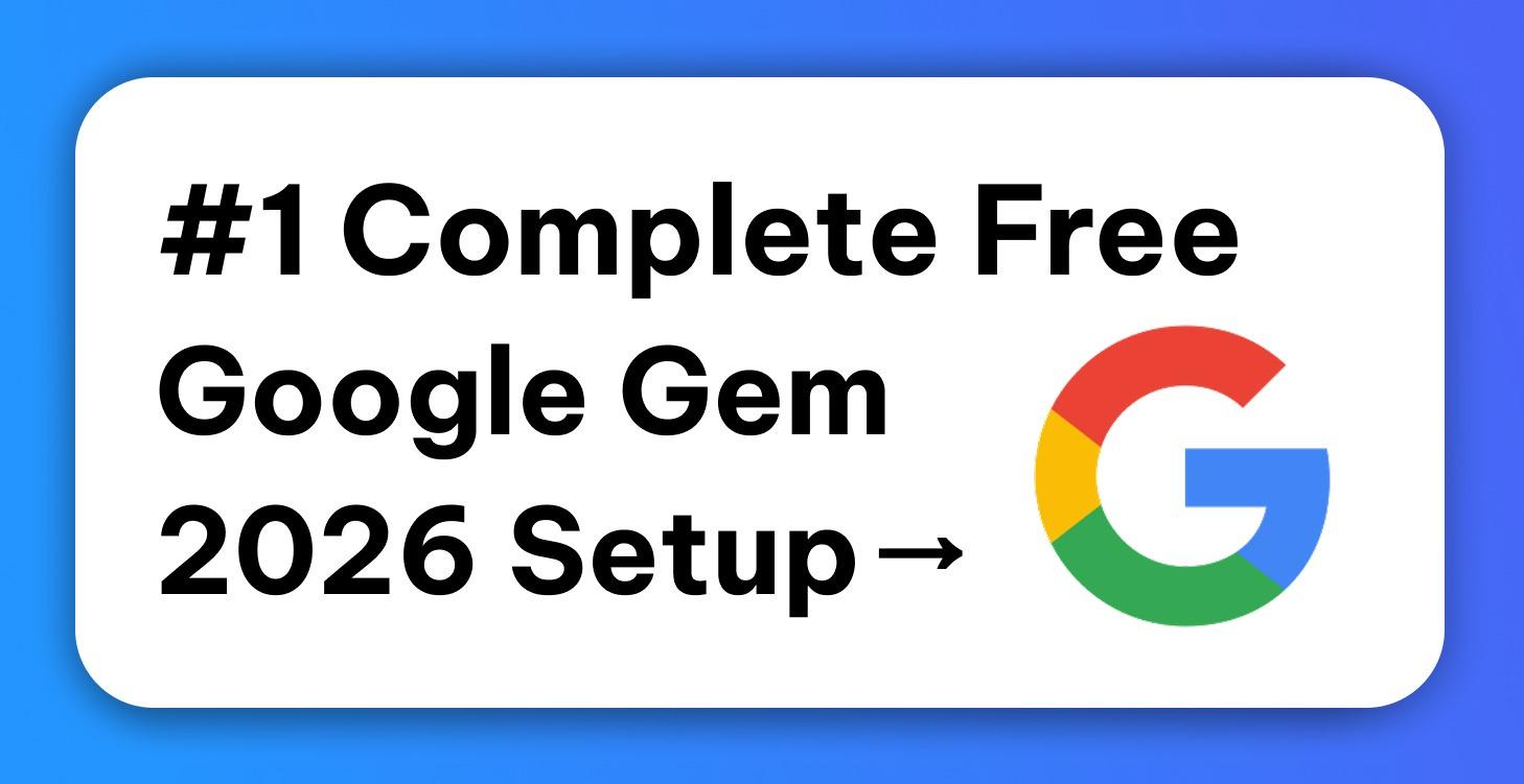 Complete Setup Gemini Gem!🤓