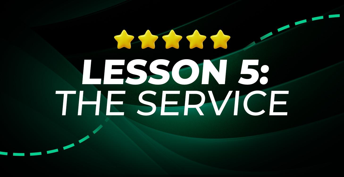 Lesson 5: The Service