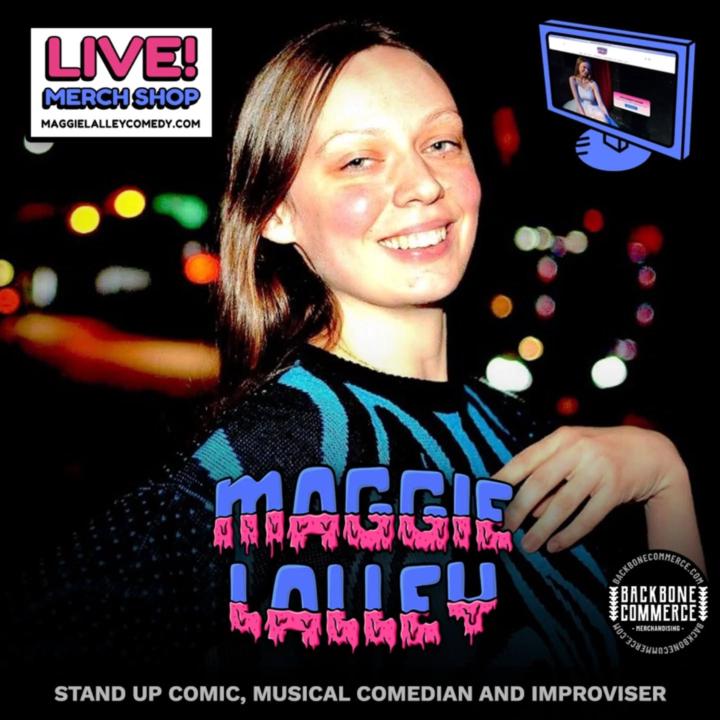 Comedian Maggie Lalley | Merch Shop Launch!