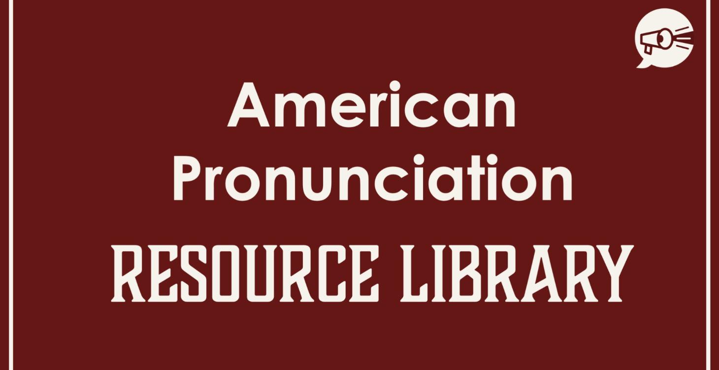 American Pronunciation Resources