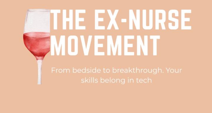 The Ex-Nurse Movement