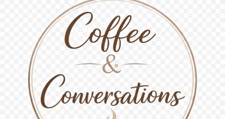 Coffee and Conversations 