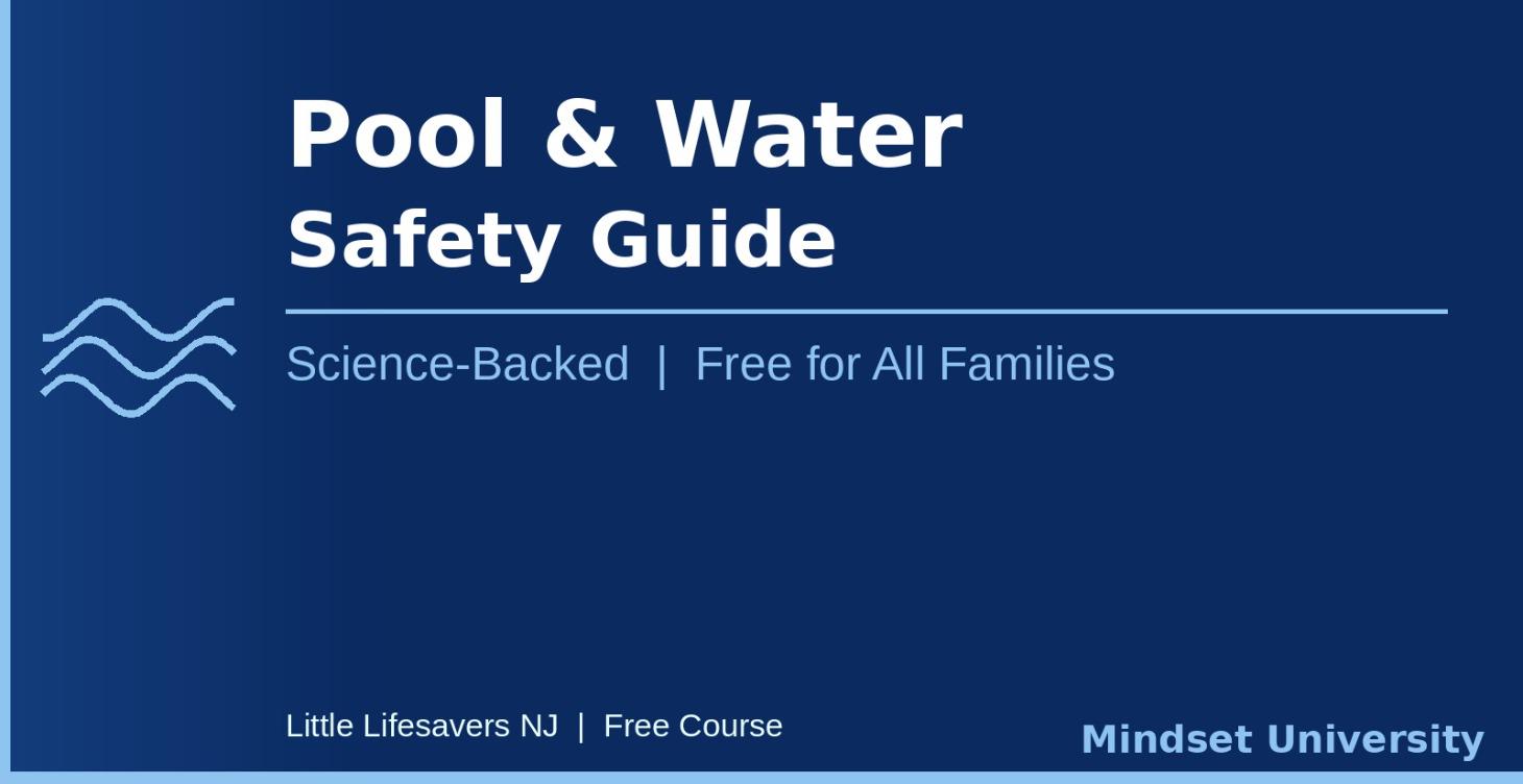 Little Lifesavers™ Pool & Water Safety for Parents