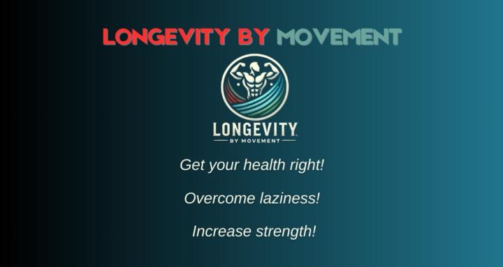 Longevity by Movement
