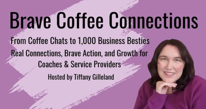 Brave Coffee Connections