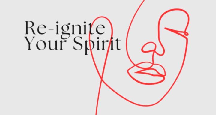 Re-Ignite Your Spirit