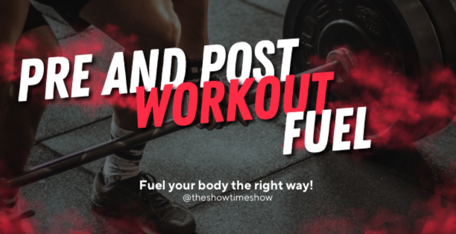 Pre and Post Workout Fuel