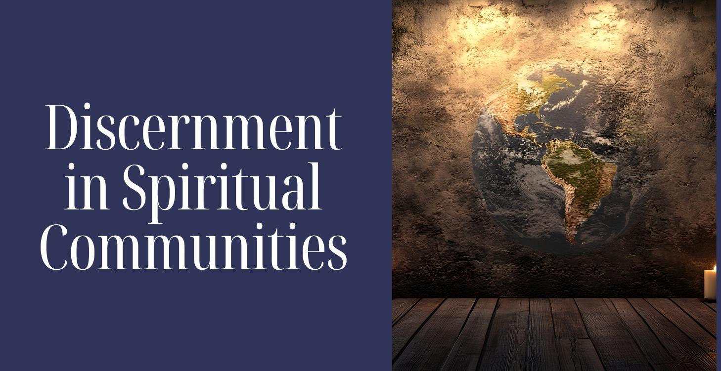 Discernment in Spiritual Communities