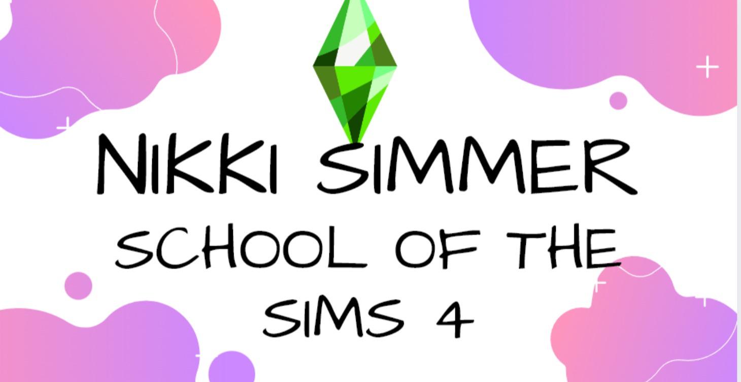 Nikki Simmer's School of the Sims 4