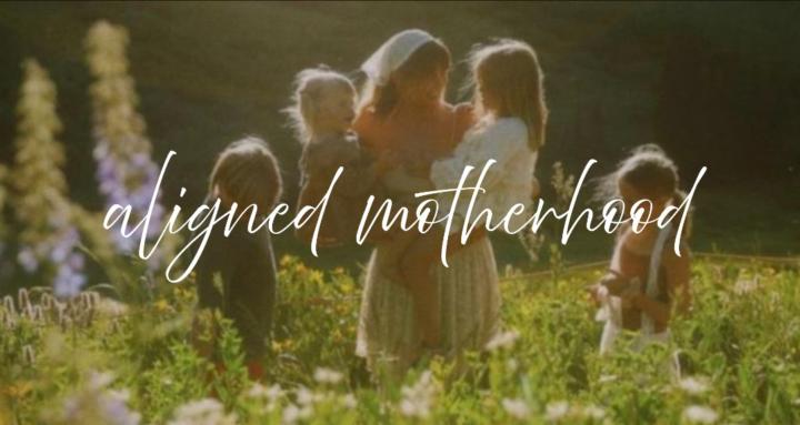 Aligned Motherhood™