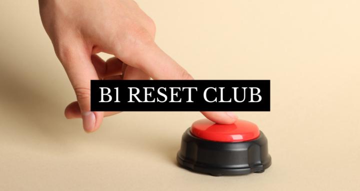 B1 RESET CLUB