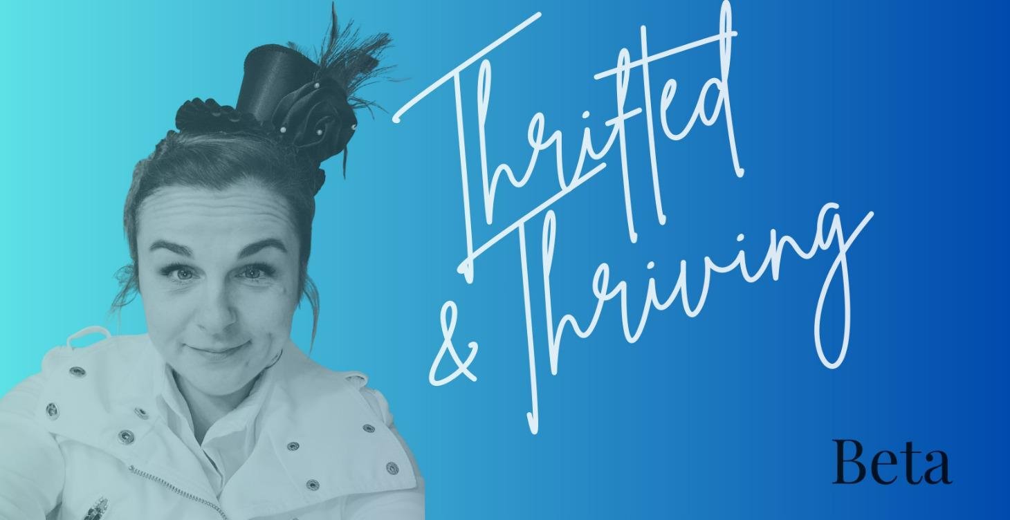 Thrifted & Thriving - Beta