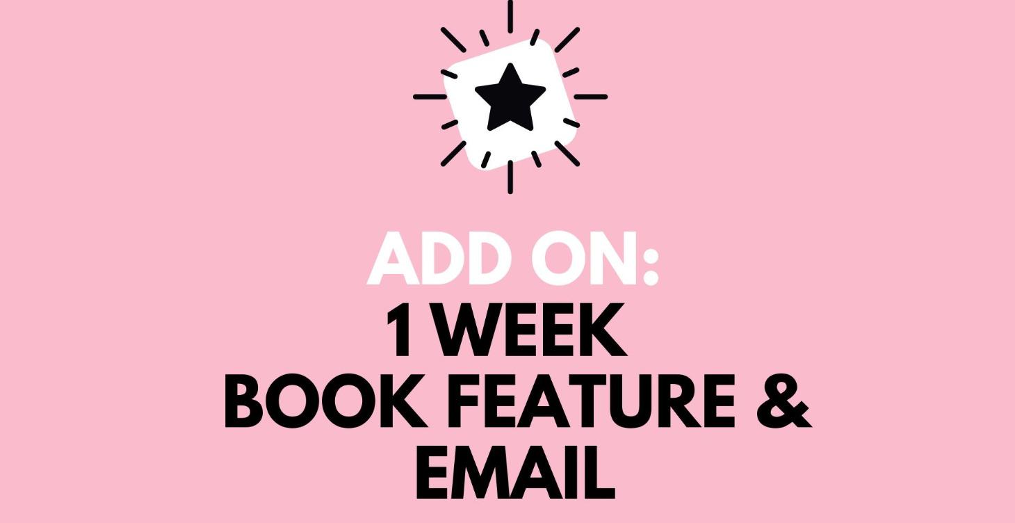 Book Feature 1Week + Email