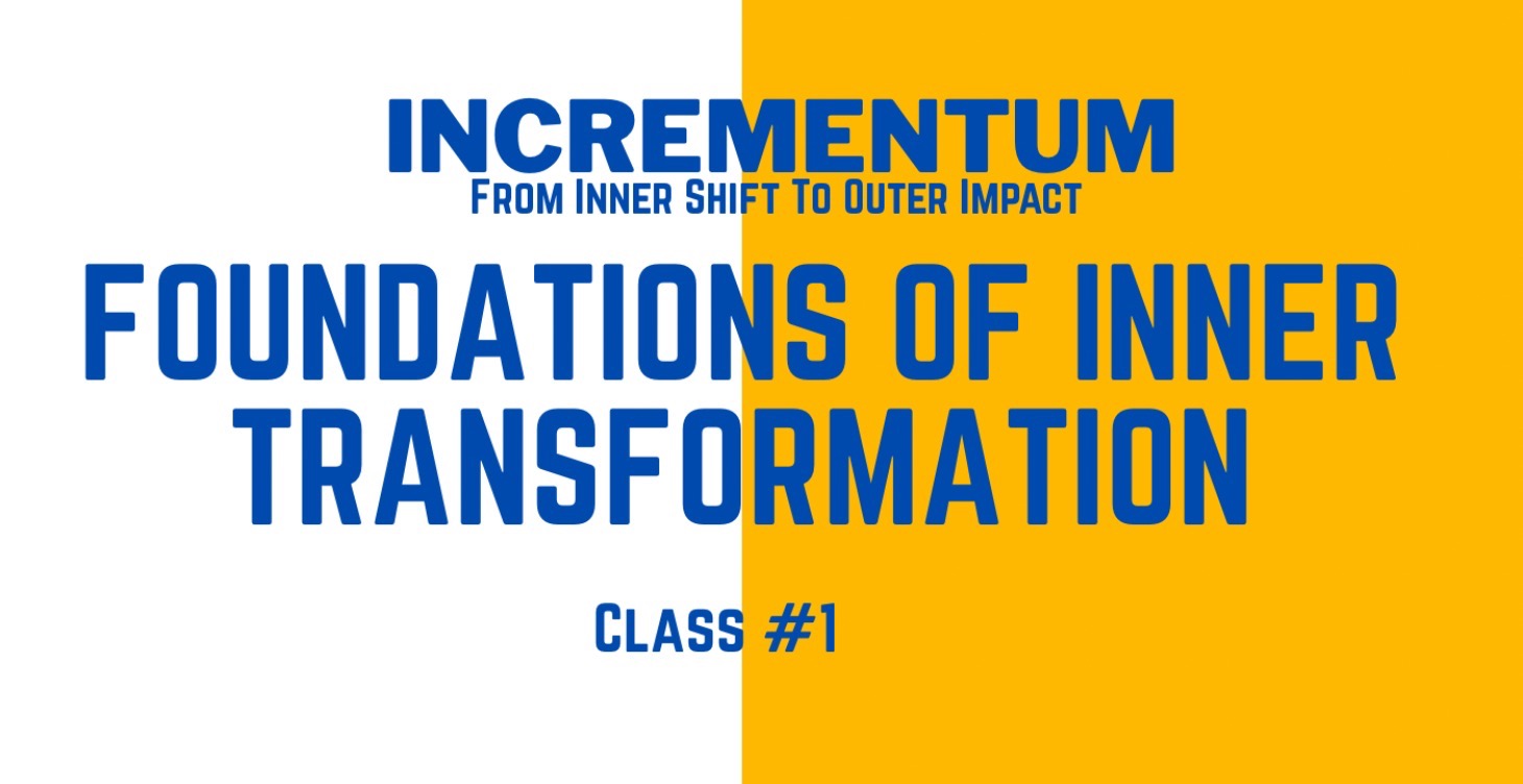 Foundations of Inner Transformation