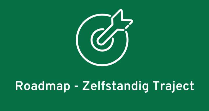 Roadmap - Zelfstandig Traject