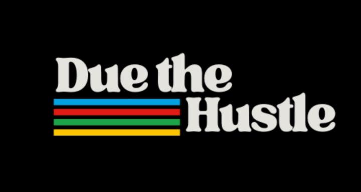 Due The Hustle