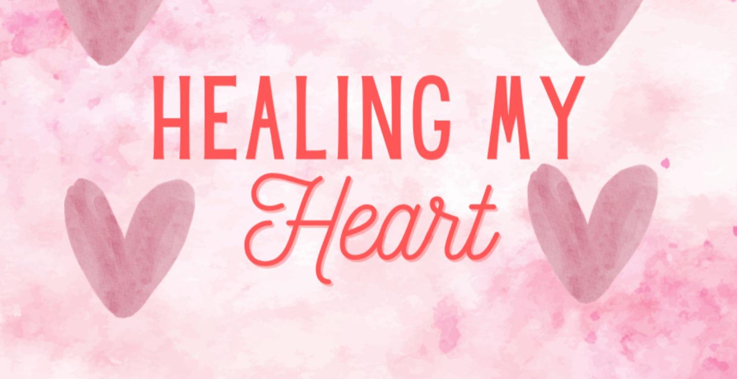 February 2026: THE MONTH OF HEART HEALING