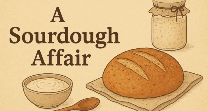 A Sourdough Affair