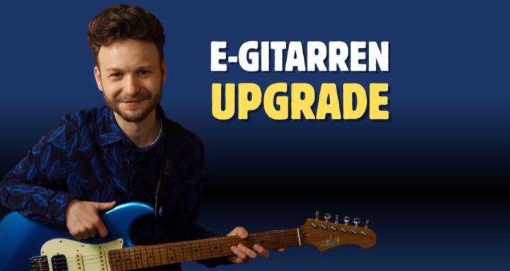E-Gitarren Upgrade