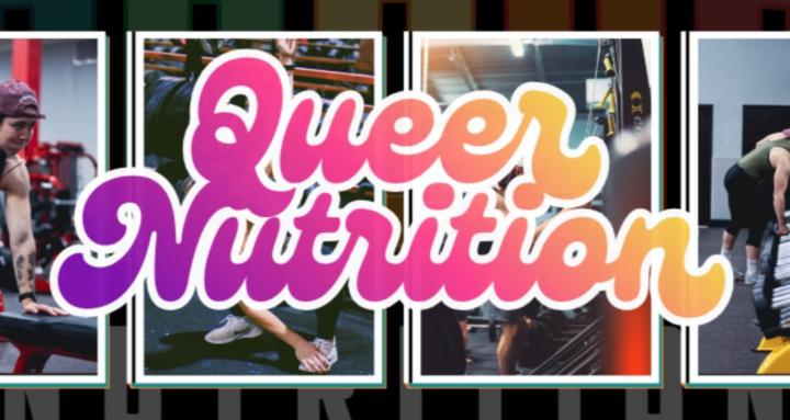 Queer Nutrition + Fitness