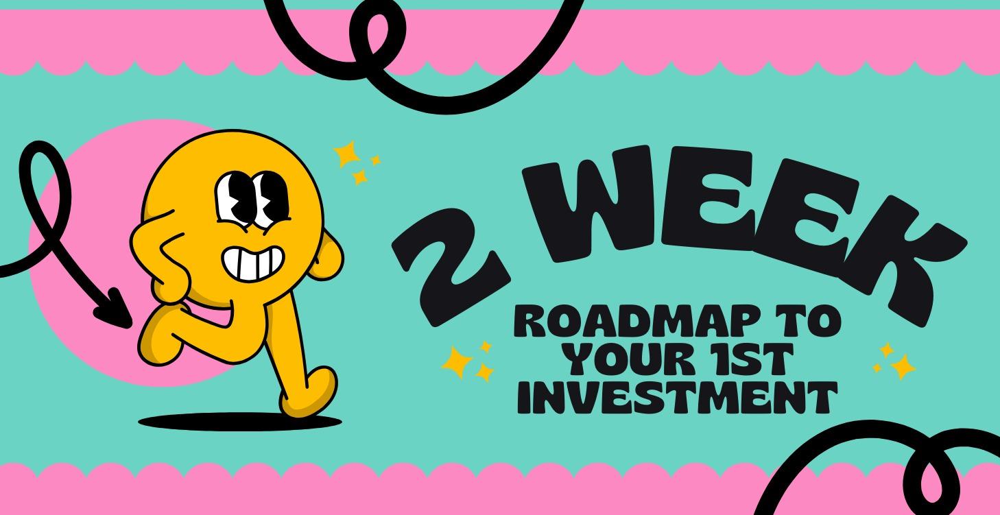 2 Week Roadmap to Making Your First Trade