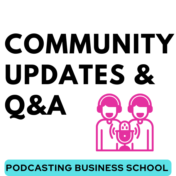 Join me on Tuesday! Community Updates and Podcasting Q&A (all tiers)