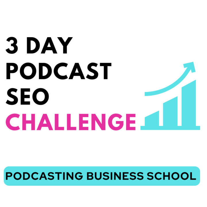 3-Day Podcast SEO CHALLENGE (July 28-30th) 📈 🚀