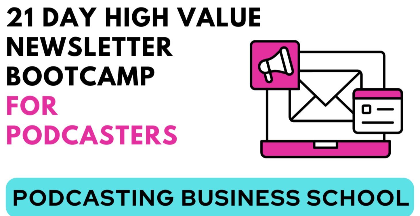 High Value Newsletters for Podcasters