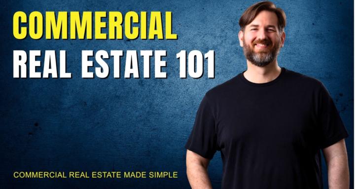 Commercial Real Estate 101