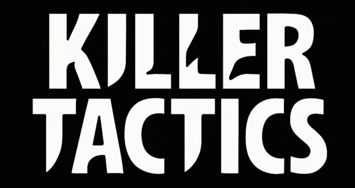Killer Tactics