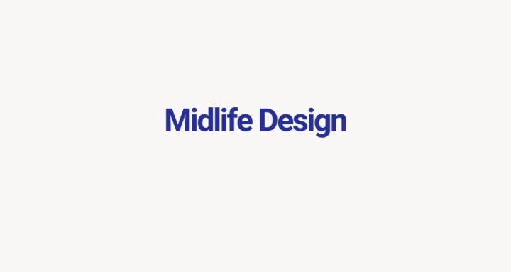 Midlife Design