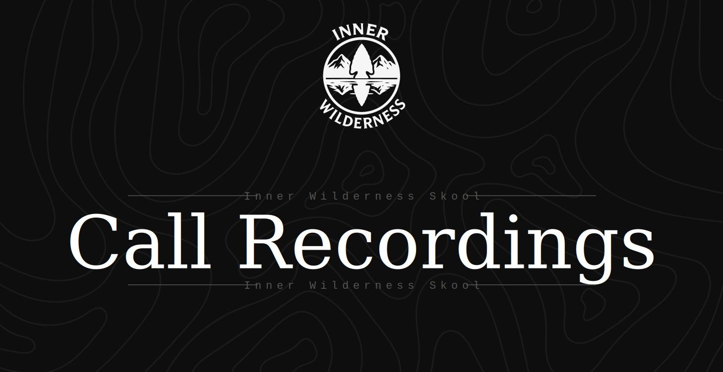 IW Exploration Call Recordings