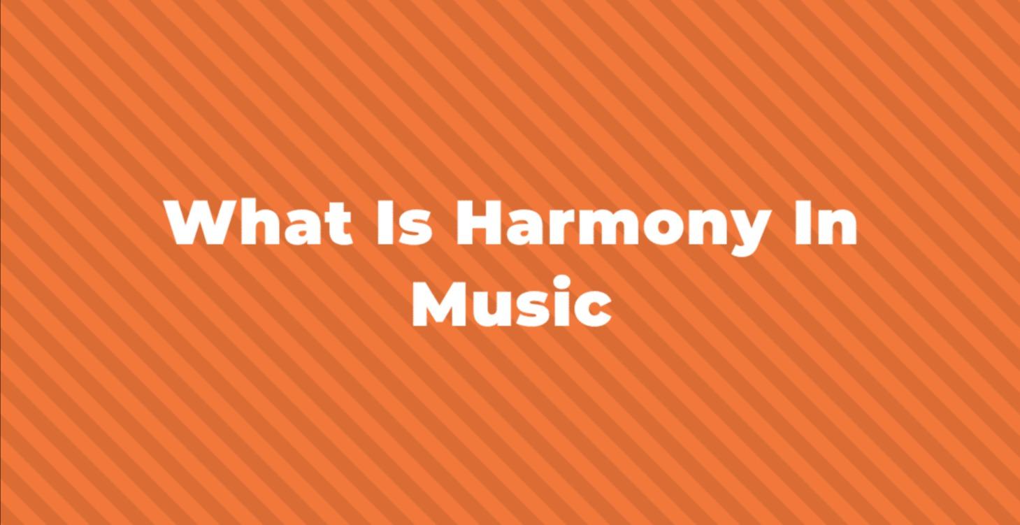 B - Introduction to Harmony