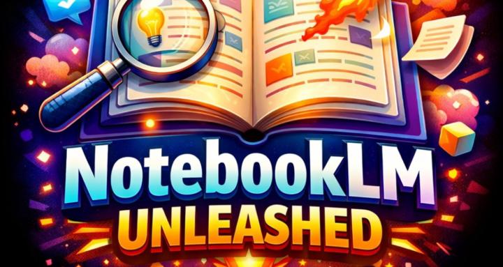 NotebookLM Unleashed