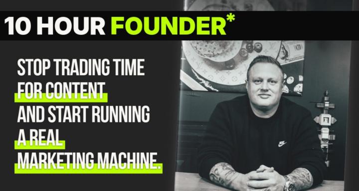 10 Hour Founder 