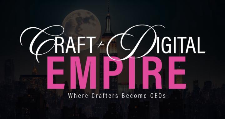 Craft + Digital Empire (CDE)