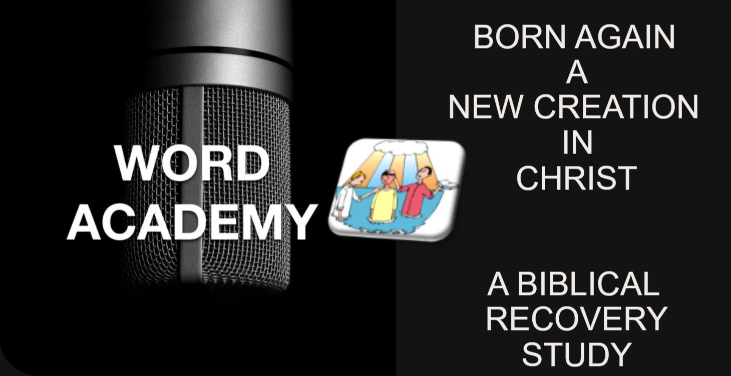 Born again A new Creation in CHrist
