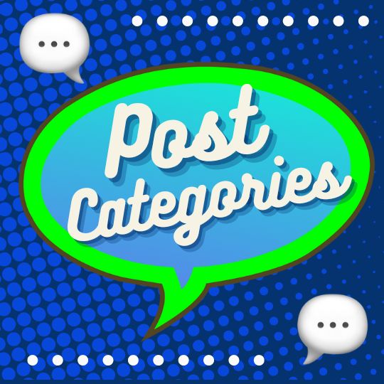 "Where Should I Post?" - Post Categories