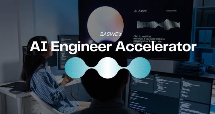 BASWE: Ai Engineer Accelerator