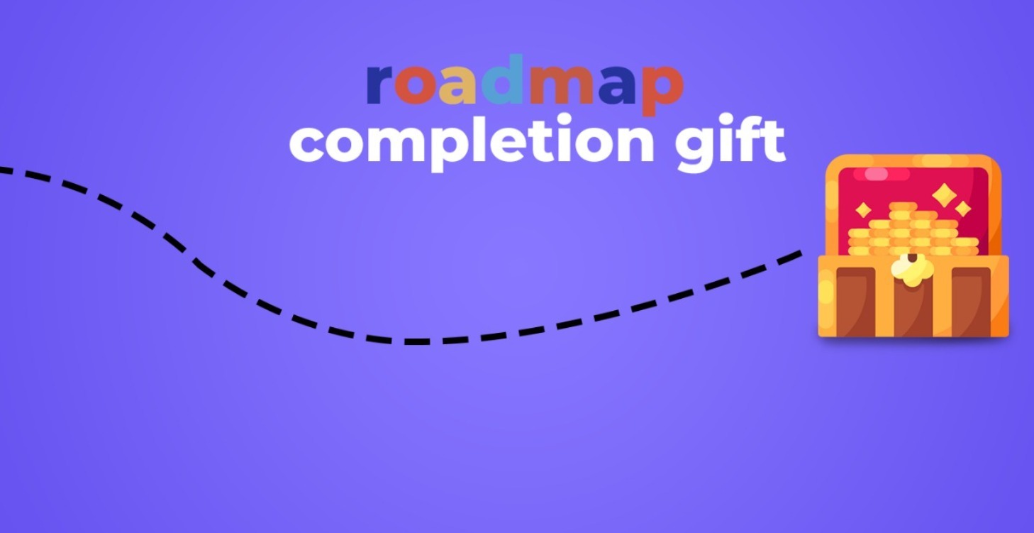 Roadmap Completion Gift