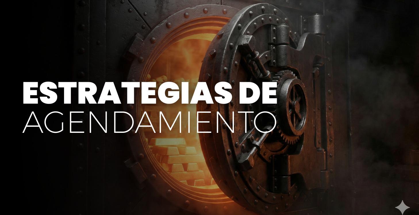 📅 ESTRATEGIAS DE AGENDAMIENTO