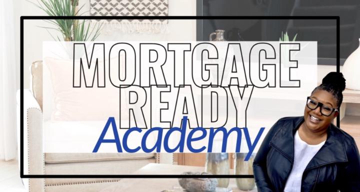Mortgage Ready Academy
