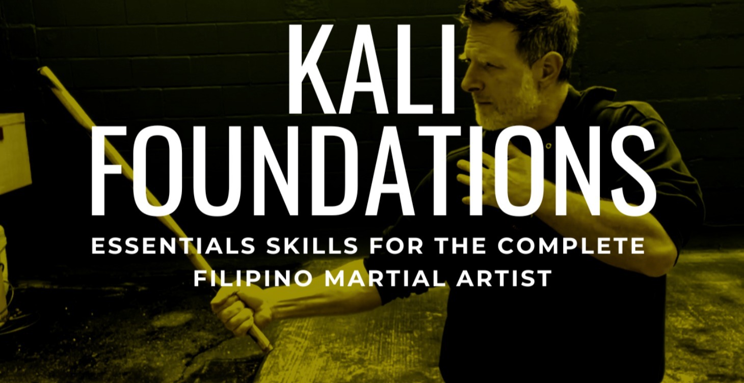 Kali Foundations: The Complete Martial Artist