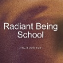 Radiant Being School